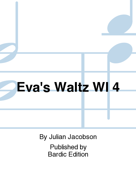 Eva's Waltz Wi 4