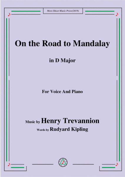 Henry Trevannion-On the Road to Mandalay,in D Major,for Voice&Piano image number null