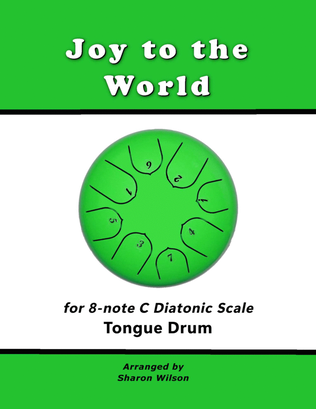 Book cover for Joy to the World (for 8-note C major diatonic scale Tongue Drum)