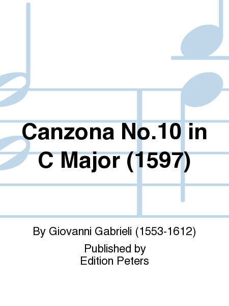 Canzona No. 10 in C Major (1597)