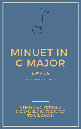 Minuet in G Major BWV Anh. 114 for Violin and Cello