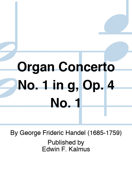 Organ Concerto No. 1 in g, Op. 4 No. 1