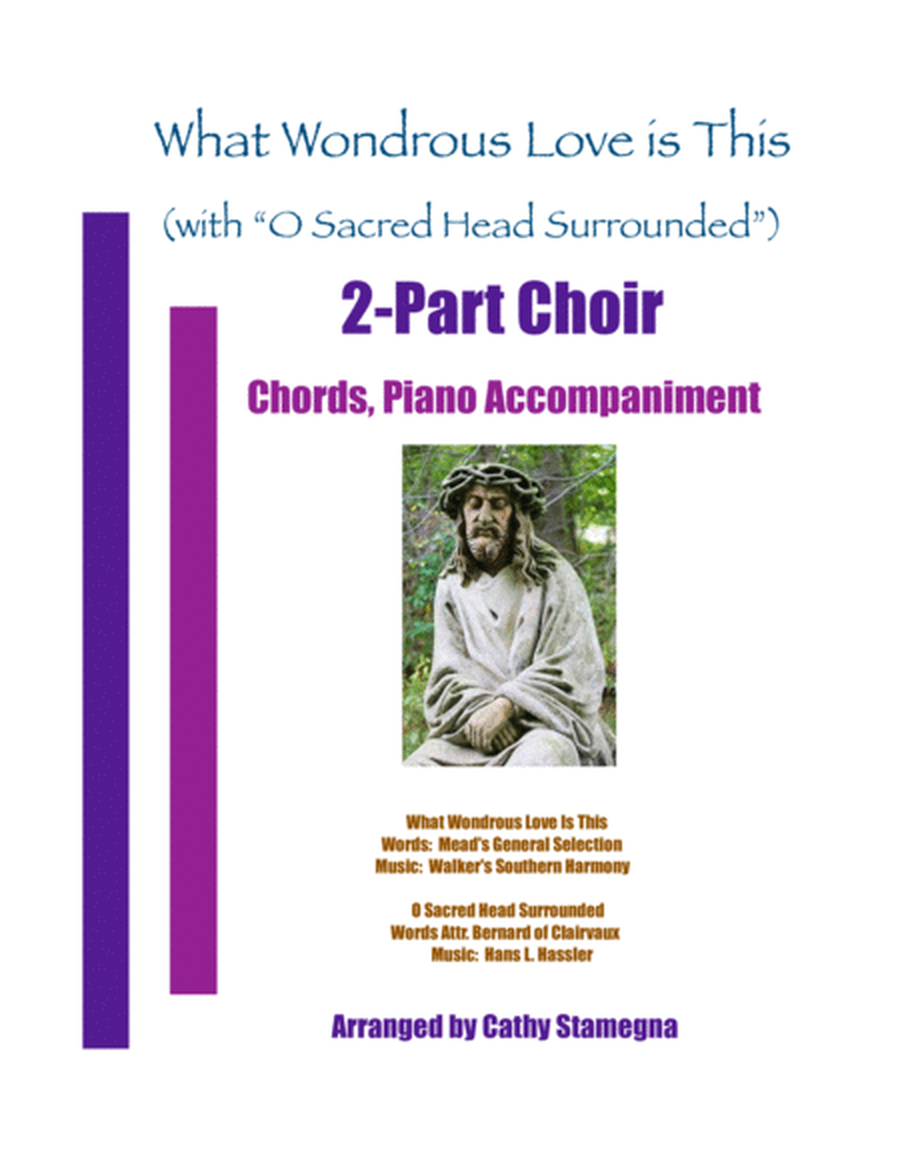 What Wondrous Love Is This (with "O Sacred Head Surrounded") (2-Part Choir, Chords, Piano) image number null