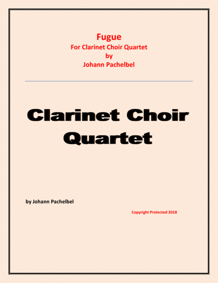 Fugue - Johann Pachelbel - Clarinet Choir Quartet (2 B Flat Clarinets; Alto Clarinet and Bass Clarin image number null
