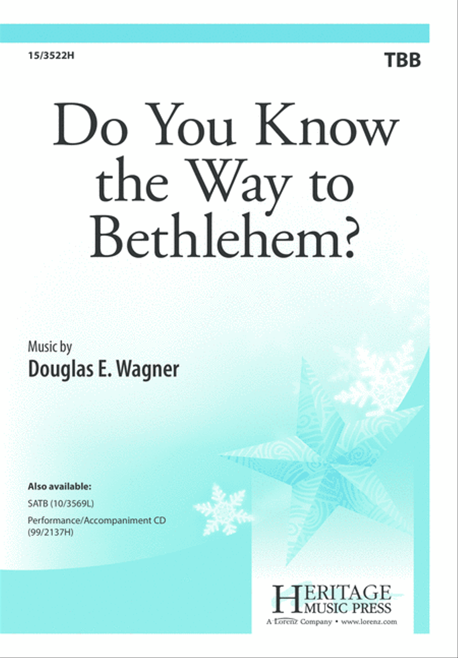 Do You Know the Way to Bethlehem?