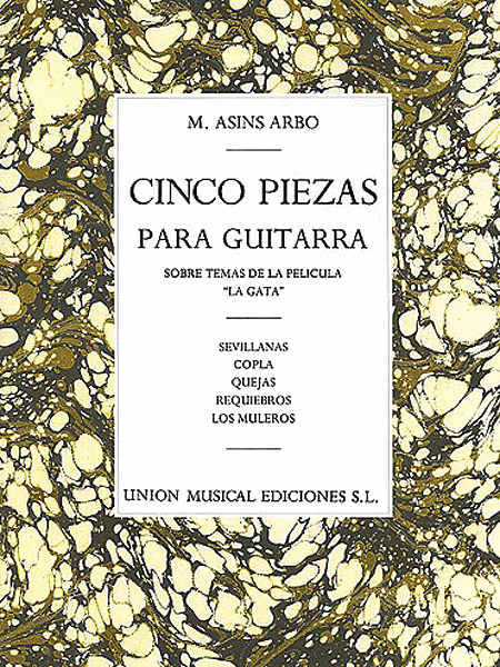 Miguel Asins Arbo: Cinco Piezas Para Guitarra (5 Pieces For Guitar)