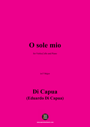 Di Capua-O sole mio,for Violin,Cello and Piano