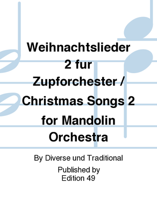 Book cover for Weihnachtslieder 2 fur Zupforchester / Christmas Songs 2 for Mandolin Orchestra