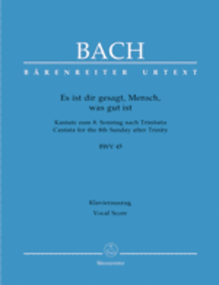 Book cover for Es ist dir gesagt, Mensch, was gut ist, BWV 45