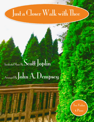 Book cover for Just a Closer Walk with Thee (Trio for Two Violins and Piano)