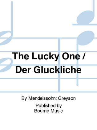 Book cover for The Lucky One / Der Gluckliche
