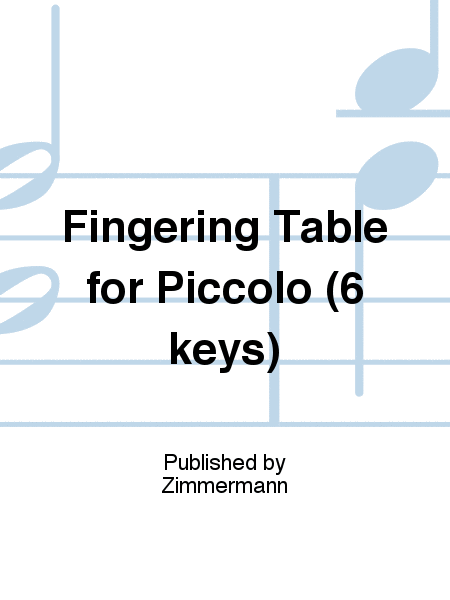 Fingering Table for Piccolo (6 keys)
