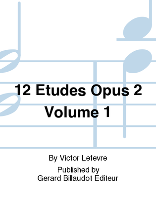 12 Etudes Opus 2 Volume 1