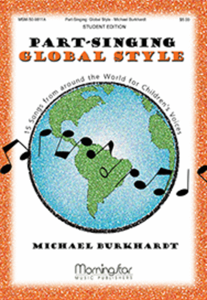 Part-Singing: Global Style Student Edition