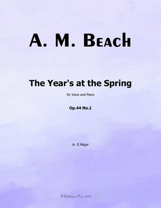 The Year's at the Spring, by A. M. Beach, in E Major