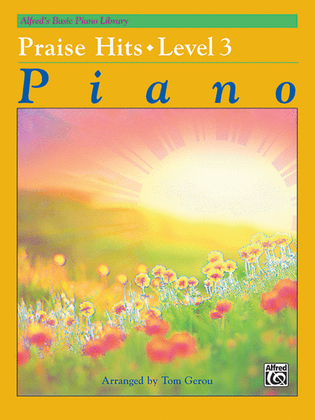 Book cover for Alfred's Basic Piano Course Praise Hits, Level 3