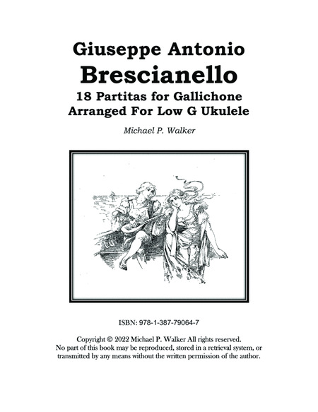 Giuseppe Antonio Brescianello 18 Partitas for Gallichone Arranged For Low G Ukulele