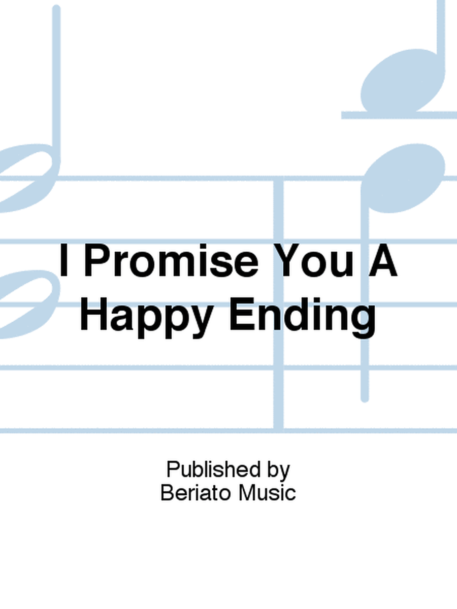 I Promise You A Happy Ending