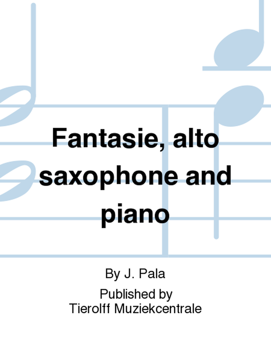Fantasie, Alto Saxophone & Piano