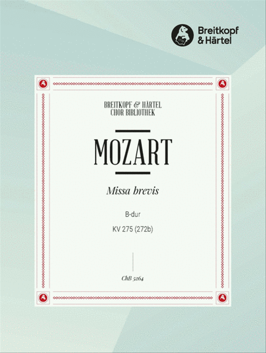 Missa brevis in B K. 275 (272b) by Wolfgang Amadeus Mozart 4-Part - Sheet Music