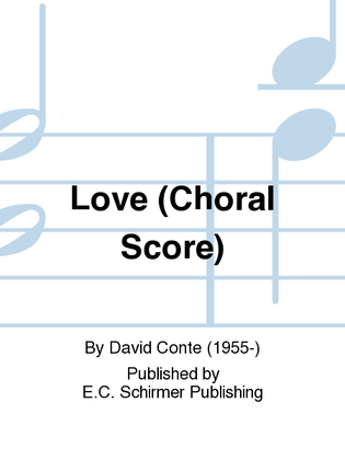 Book cover for Love (Choral Score)