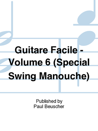 Guitare facile - Volume 6 special swing manouche
