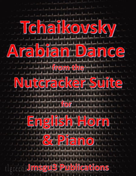 Tchaikovsky: Arabian Dance from Nutcracker Suite for English Horn & Piano image number null