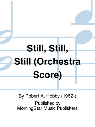 Still, Still, Still (Orchestra Score)