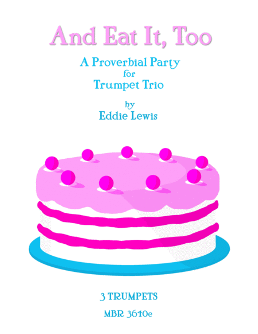 And Eat It, Too for Trumpet Trio by Eddie Lewis Trumpet Trio scores gallery preview page 1