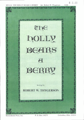 The Holly Bears a Berry (Archive)