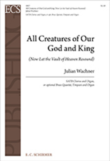 All Creatures Of Our God And King (Choral Score)