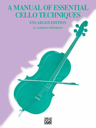 Book cover for A Manual of Essential Cello Techniques
