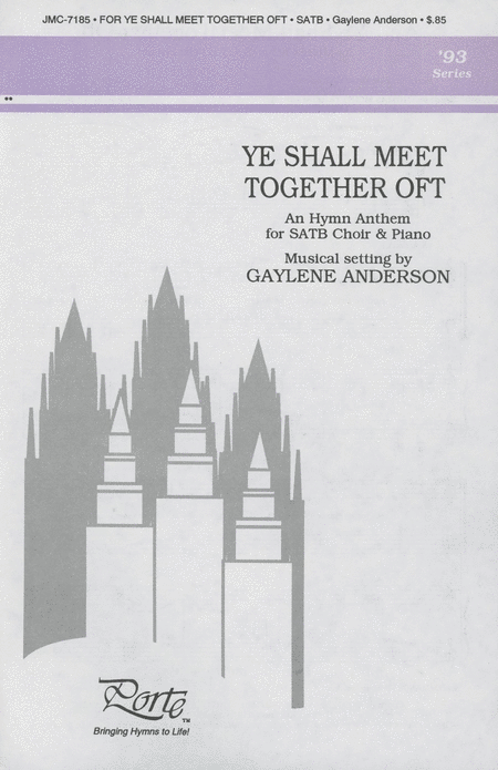 Ye Shall Meet Together Oft - SATB