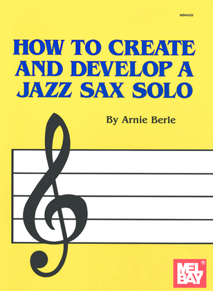 Book cover for How to Create and Develop a Jazz Sax Solo