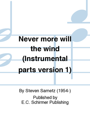 Never more will the wind (Chamber Ensemble Parts)