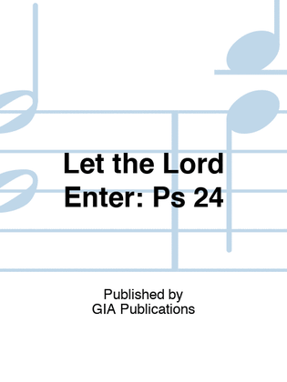 Book cover for Let the Lord Enter: Psalm 24