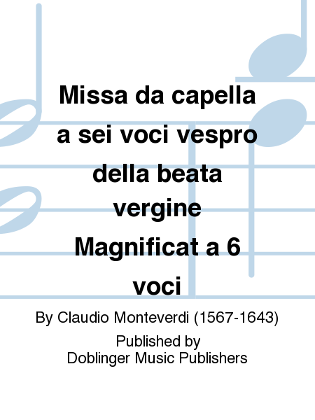 Missa da capella a sei voci vespro della beata vergine Magnificat a 6 voci