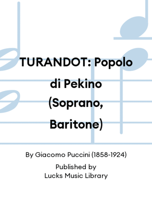 TURANDOT: Popolo di Pekino (Soprano, Baritone)