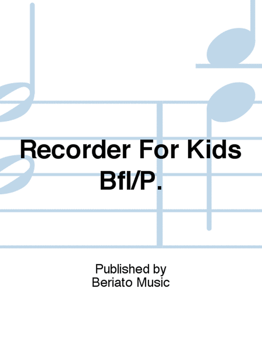 Recorder For Kids Bfl/P.