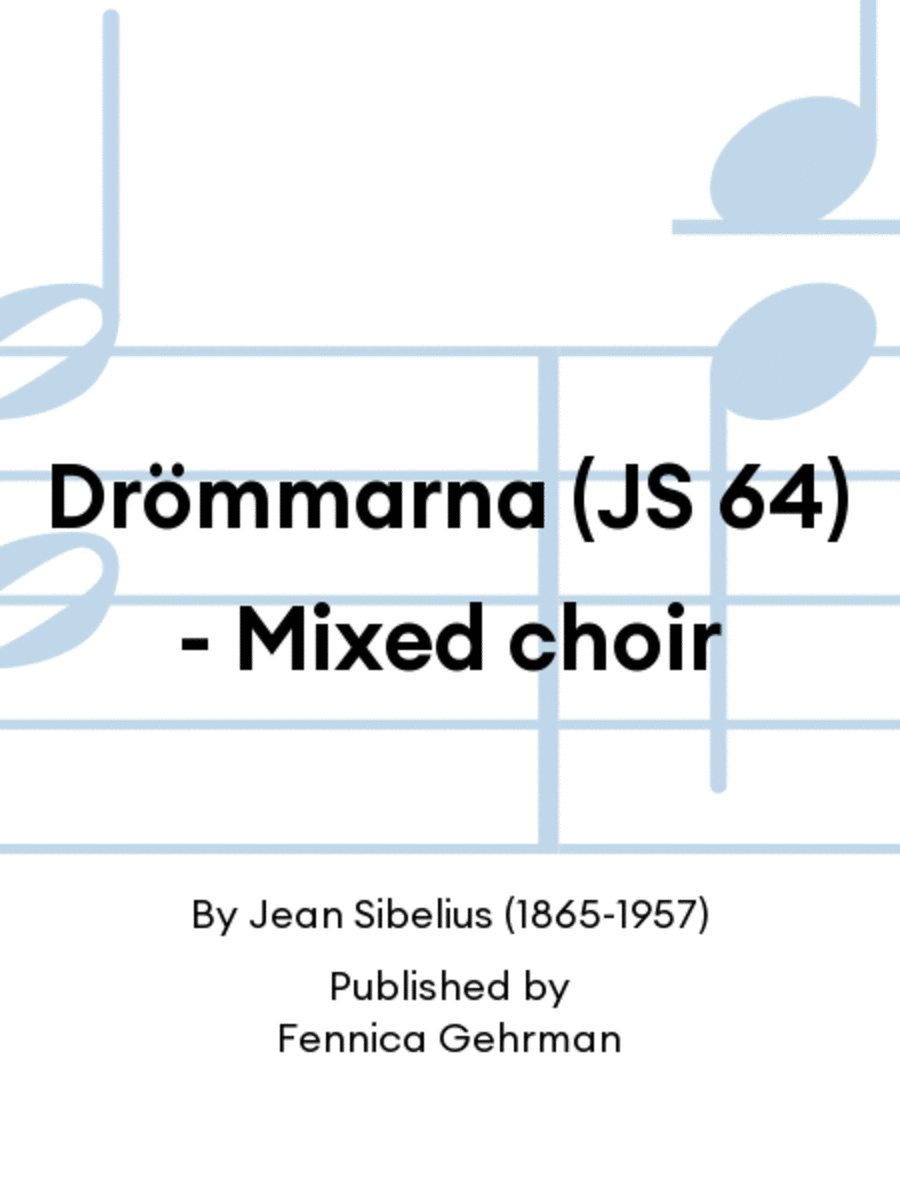 Drömmarna (JS 64) - Mixed choir