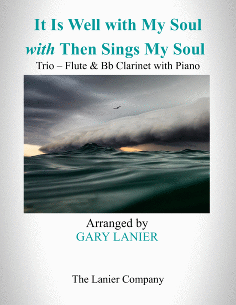 IT IS WELL WITH MY SOUL with THEN SINGS MY SOUL (Trio – Flute & Bb Clarinet with Piano) Score and Pa image number null
