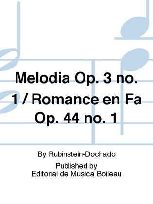 Melodia Op. 3 no. 1 / Romance en Fa Op. 44 no. 1