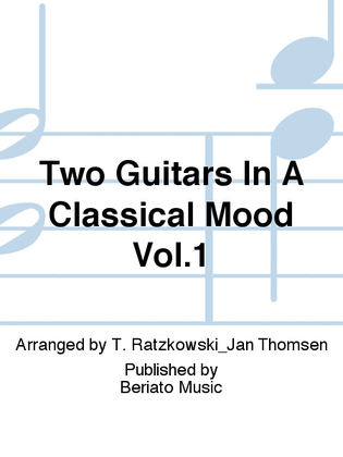 Two Guitars In A Classical Mood Vol.1