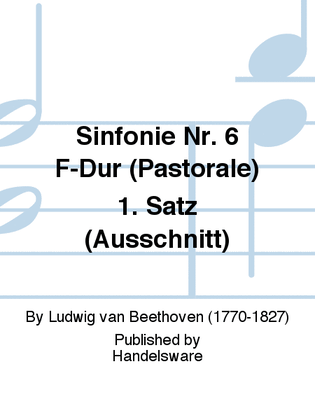 Sinfonie Nr. 6 F-Dur (Pastorale) 1. Satz (Ausschnitt)
