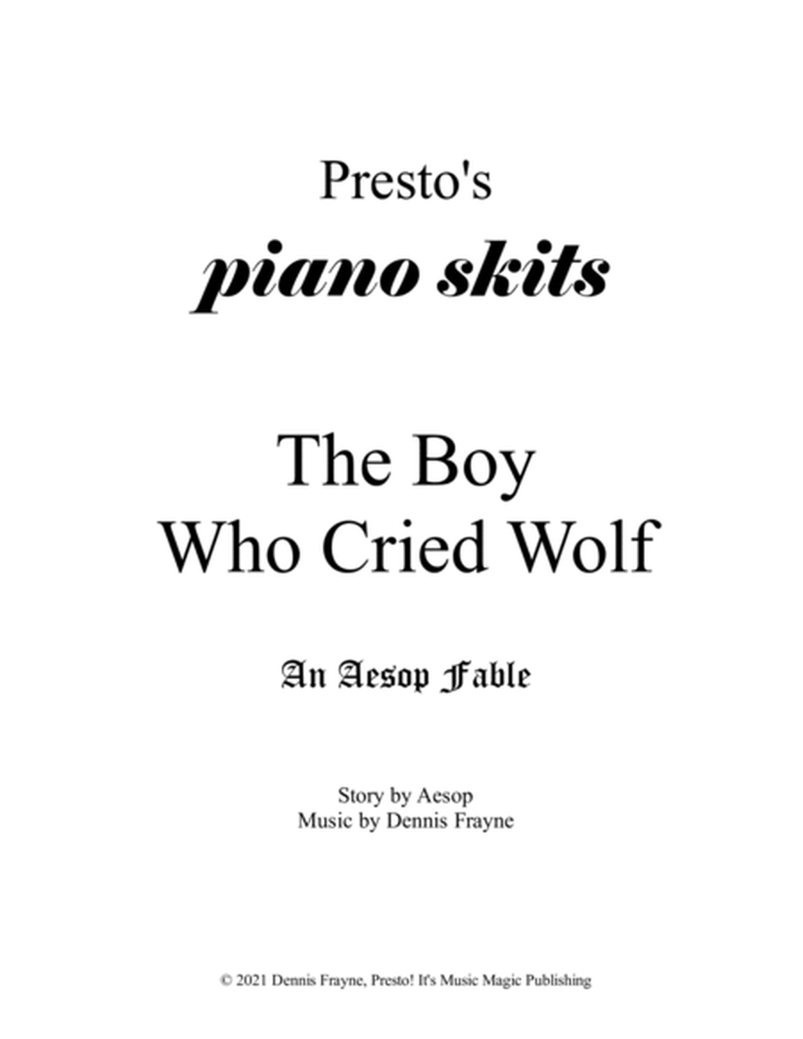 The Boy Who Cried Wolf, an Aesop Fable (Presto's Piano Skits)