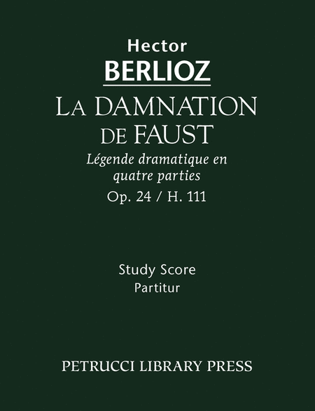 La Damnation de Faust, Op. 24 / H 111