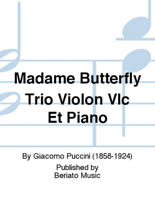 Book cover for Madame Butterfly Trio Violon Vlc Et Piano