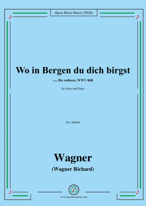 Wagner-Wo in Bergen du dich birgst(Fricka's Scene),from 'Die Walküre',in c minor,for Voice and Piano