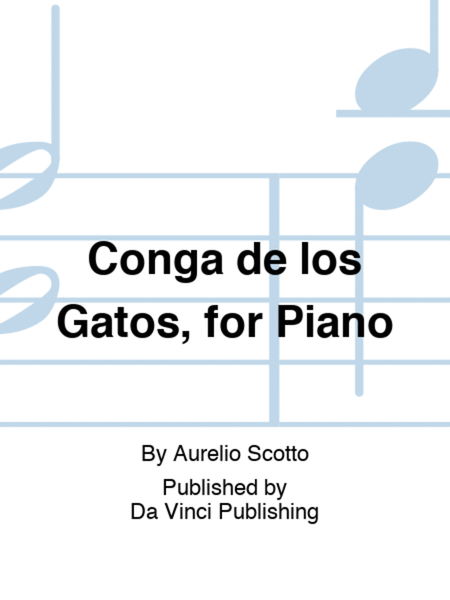 Conga de los Gatos, for Piano