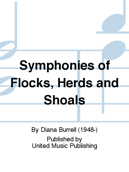 Symphonies of Flocks, Herds and Shoals